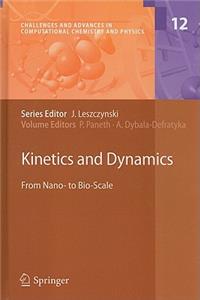 Kinetics and Dynamics