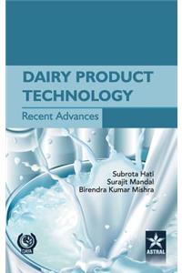 Dairy Product Technology Recent Advances