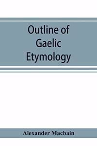 Outline of Gaelic Etymology