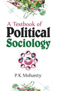 A Textbook of Political Sociology