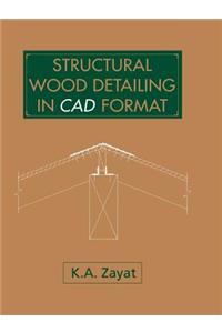 Structural Wood Detailing in CAD Format