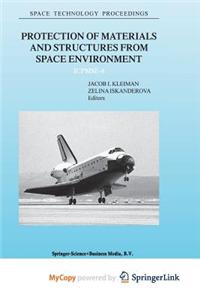 Protection of Materials and Structures from Space Environment