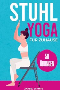 Stuhl Yoga fur Zuhause