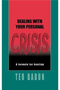 Dealing with Your Personal Crisis