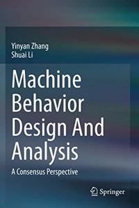 Machine Behavior Design and Analysis