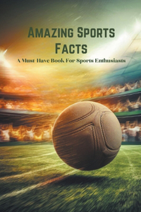 Amazing Sports Facts