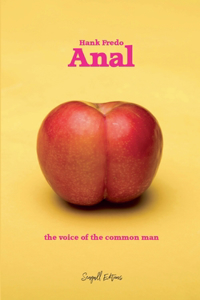 Anal: The Voice of the Common Man