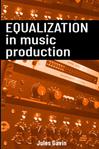 Equalization in Music Production