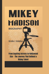 Mikey Madison Biography