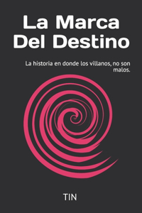 La Marca Del Destino