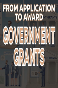 From Application to Award _ Government Grants