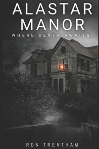 Alastar Manor