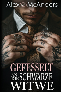 Gefesselt an die Schwarze Witwe