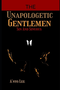 Unapologetic Gentlemen