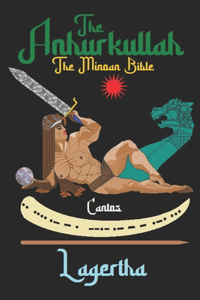 Anhurkullah Cantos: The Minoan Bible