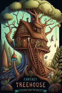 Treehouse Coloring Book for Adults with Fantasy Fairy Landscapes