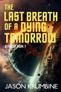 Last Breath of a Dying Tomorrow