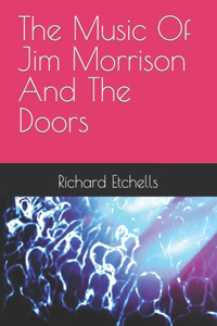 Music Of Jim Morrison And The Doors