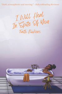 I Will Heal In Spite Of You