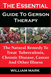 The Essential Guide To Gerson Therapy