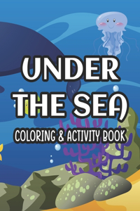 Under The Sea Coloring & Activity Book