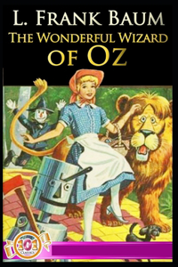 The Wonderful Wizard of Oz Annotated