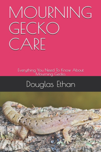 Mourning Gecko Care