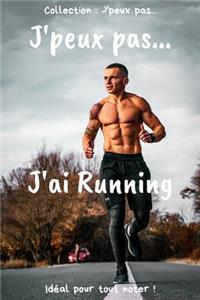 J'peux pas... J'ai Running