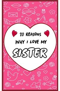20 Reasons Why I Love My Sister