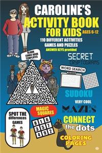 Caroline's Activity Book For Kids Ages 6-12