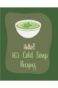 Hello! 165 Cold Soup Recipes