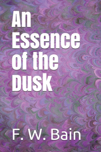 An Essence of the Dusk