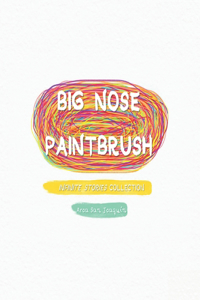 Big Nose Paintbrush