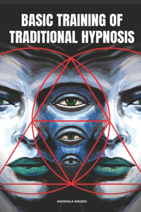Basic Training of Traditional Hypnosis