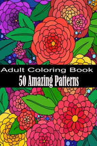 50 Amazing Patterns Adult Coloring Book