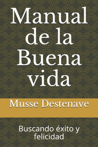 Manual de la buena vida