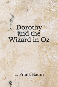 Dorothy and the Wizard in Oz