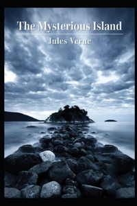 The Mysterious Island Annotated