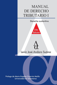 Manual de Derecho Tributario I. Derecho Sustantivo