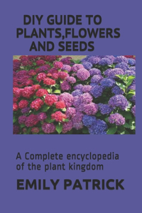 Plants, Flowers and Seeds