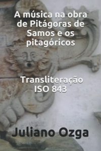 A música na obra de Pitágoras de Samos e os pitagóricos