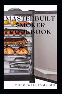 Masterbuilt Smoker Cookbook