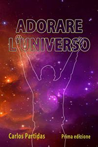 Adorare l'Universo