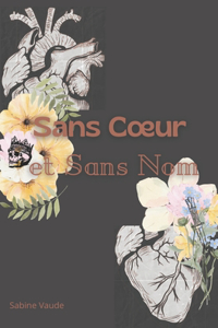 Sans Coeur et Sans Nom
