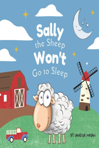 Sally The Sheep Won't Go To Sleep