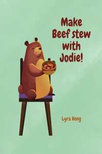 Make Beef Stew with Jodie!