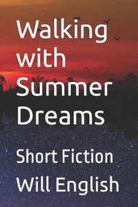 Walking with Summer Dreams