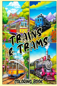 Trains & Trams Coloring Book