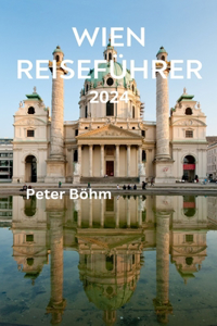 Wien Reiseführer 2024