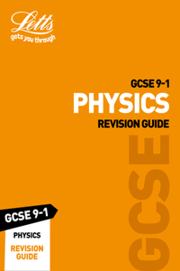 Letts GCSE 9-1 Revision Success - GCSE 9-1 Physics Revision Guide